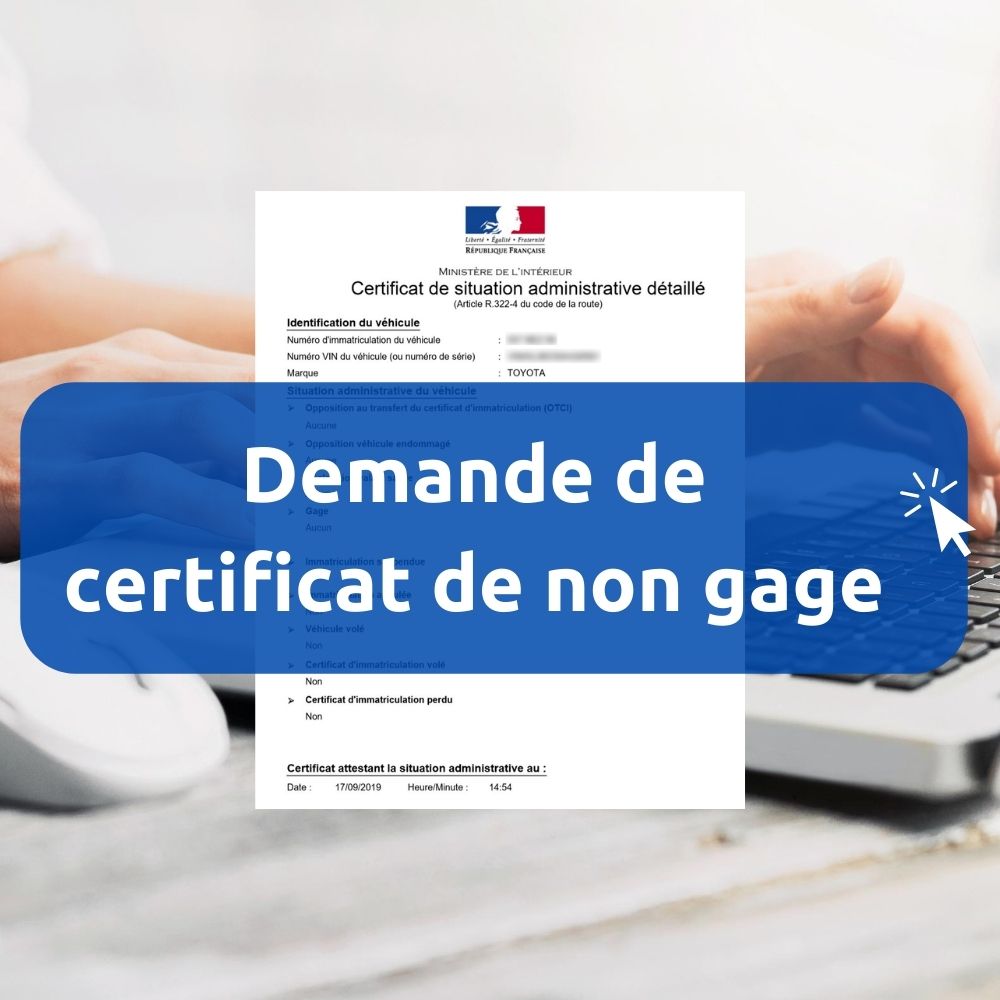 obtenir un certificat de non gage en ligne